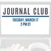 Journal Club image with the March session date on it